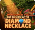 Montgomery Fox and the Case Of The Diamond Necklace игра Montgomery Fox and the Case Of The Diamond Necklace игра