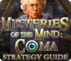 Mysteries of the Mind: Coma Strategy Guide игра