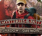 Mysteries of the Past: Shadow of the Daemon игра