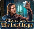 Mystery Tales: The Lost Hope игра