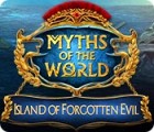 Myths of the World: Island of Forgotten Evil игра