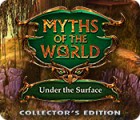 Myths of the World: Under the Surface Collector's Edition игра