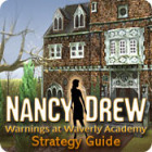 Nancy Drew: Warnings at Waverly Academy Strategy Guide игра