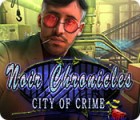 Noir Chronicles: City of Crime игра