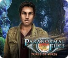 Paranormal Files: Trials of Worth игра