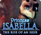 Princess Isabella: The Rise of an Heir игра