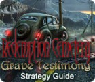 Redemption Cemetery: Grave Testimony Strategy Guide игра