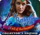 Reflections of Life: Call of the Ancestors Collector's Edition игра Reflections of Life: Call of the Ancestors Collector's Edition игра