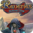 Reveries: Sisterly Love Collector's Edition игра