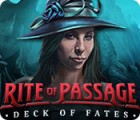 Rite of Passage: Deck of Fates игра