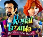 Royal Trouble: Honeymoon Havoc игра