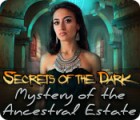 Secrets of the Dark: Mystery of the Ancestral Estate игра