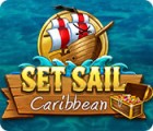 Set Sail: Caribbean игра