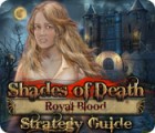 Shades of Death: Royal Blood Strategy Guide игра
