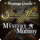 Sherlock Holmes: The Mystery of the Mummy Strategy Guide игра