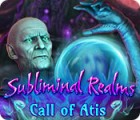 Subliminal Realms: Call of Atis игра