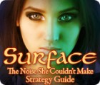 Surface: The Noise She Couldn't Make Strategy Guide игра