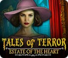 Tales of Terror: Estate of the Heart игра