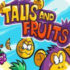 Talis and Fruits игра
