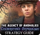 The Agency of Anomalies: Cinderstone Orphanage Strategy Guide игра