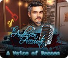 The Andersen Accounts: A Voice of Reason игра