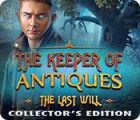 The Keeper of Antiques: The Last Will Collector's Edition игра