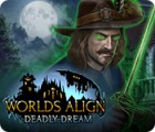 Worlds Align: Deadly Dream игра