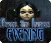 Beyond the Invisible: Evening game