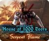 Дом 1000 дверей. Змеиное пламя game