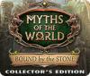 Мифы народов мира. Обращенный в камень. Коллекционное издание game