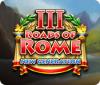 Roads of Rome: New Generation III игра