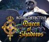 Royal Detective: Queen of Shadows game