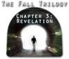 Трилогия падения. Глава 3: Откровение game