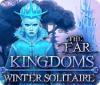 The Far Kingdoms: Winter Solitaire game