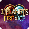 2 Planets Ice and Fire игра