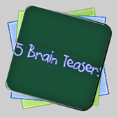 Five Brain Teasers игра Five Brain Teasers игра