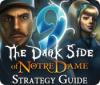 9: The Dark Side Of Notre Dame Strategy Guide игра
