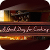A Good Day For Cooking игра