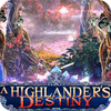 A Highlander's Destiny игра