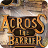Across The Barrier игра