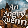 An Angry Queen игра