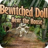 Bewitched Doll Near the House игра