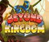 Beyond the Kingdom игра