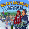 Big City Adventure: Vancouver игра