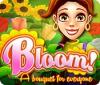 Bloom! A Bouquet for Everyone игра