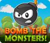 Bomb the Monsters! игра