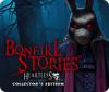 Bonfire Stories: Heartless Collector's Edition игра