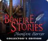Bonfire Stories: Manifest Horror Collector's Edition игра