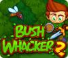 Bush Whacker 2 игра
