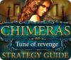 Chimeras: Tune Of Revenge Strategy Guide игра